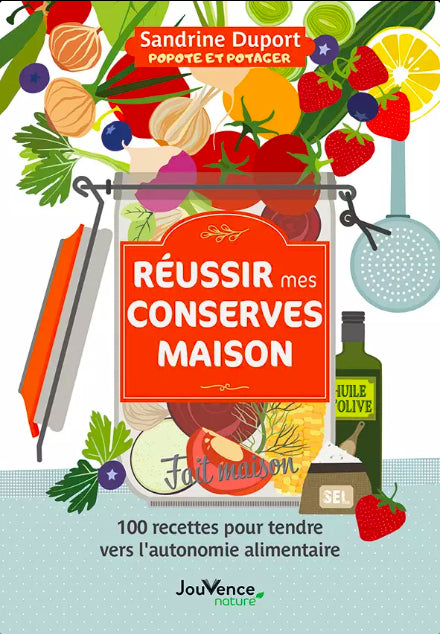 Réussir mes conserves maison