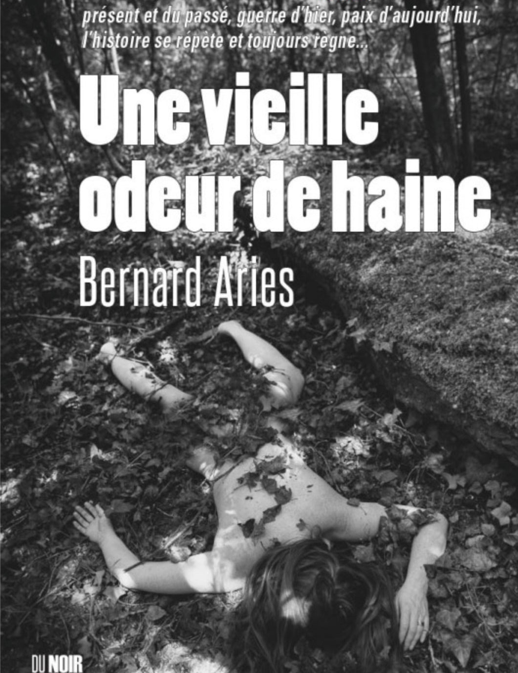 Une vieille odeur de haine