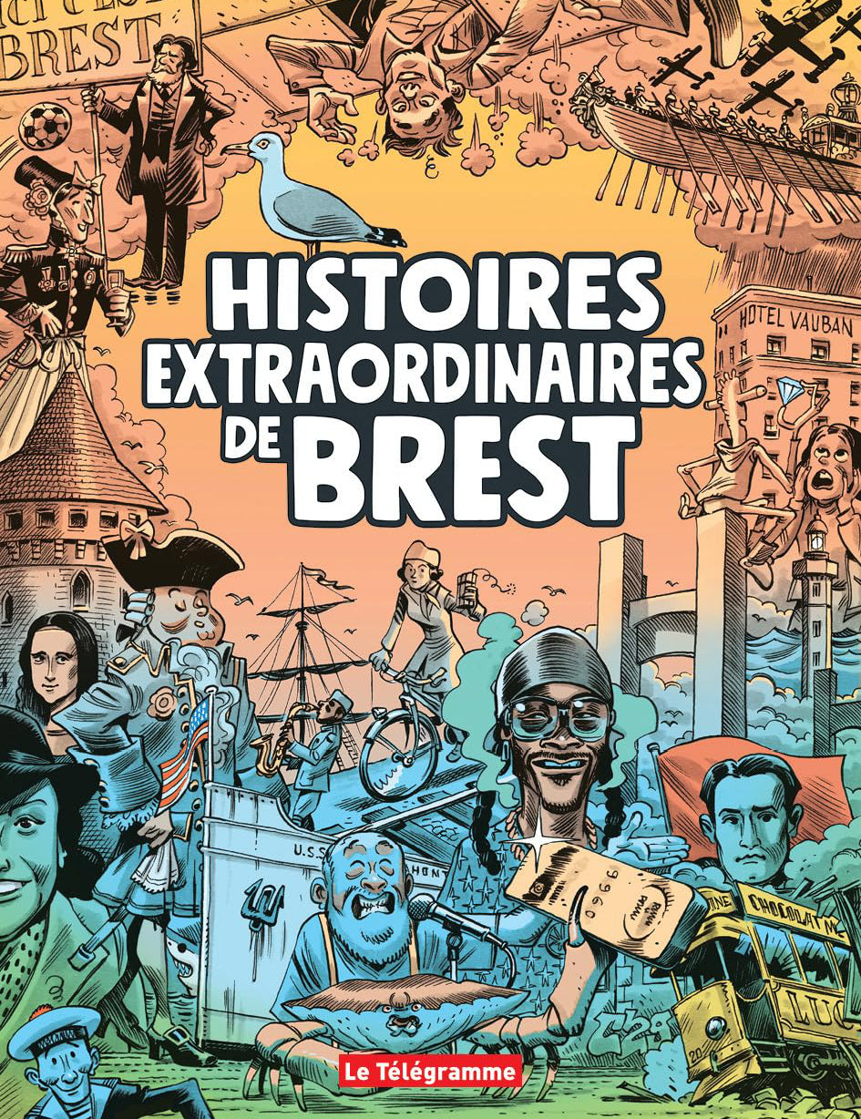 Histoires extraordinaires de Brest