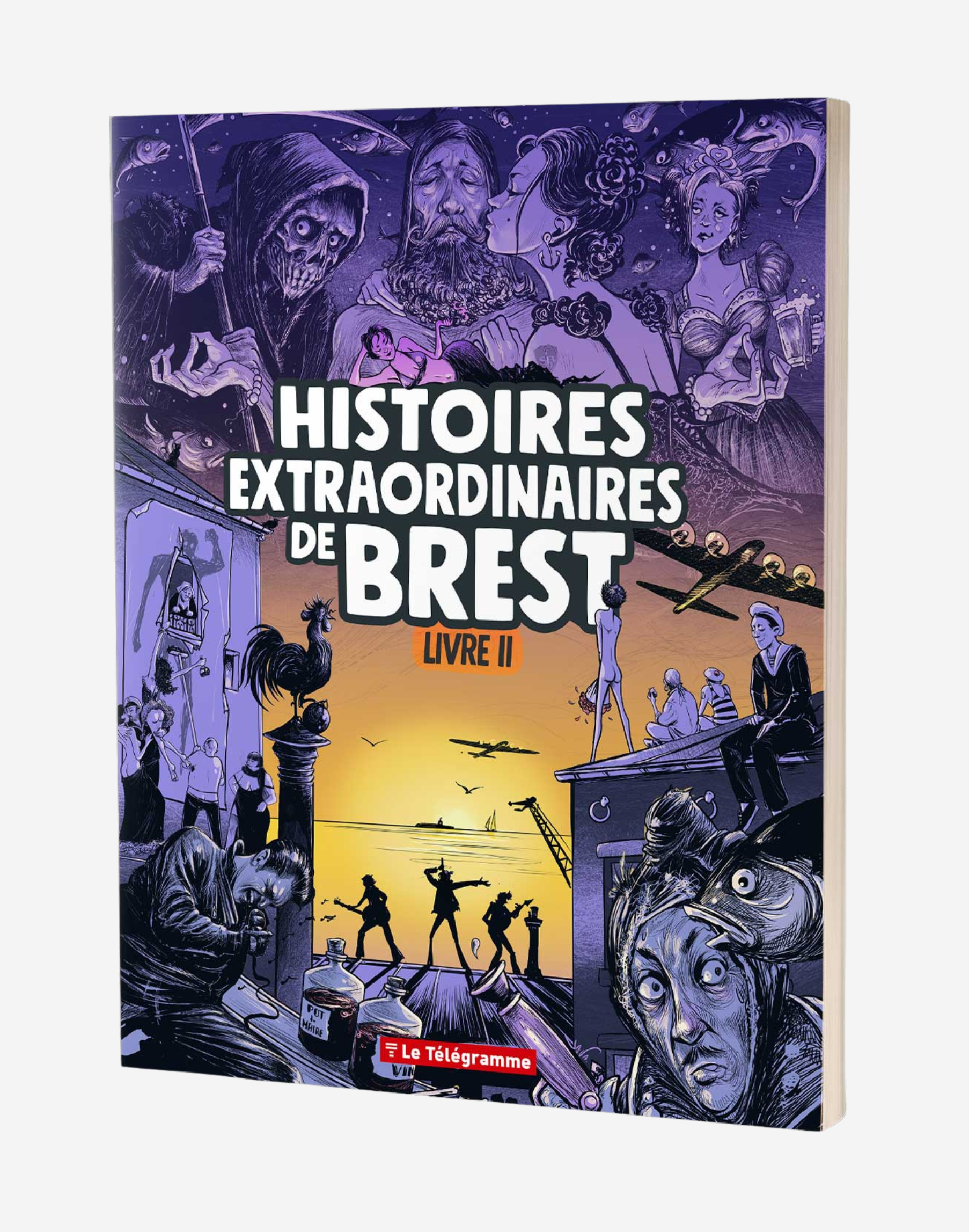 Histoires extraordinaires de Brest - Livre 2
