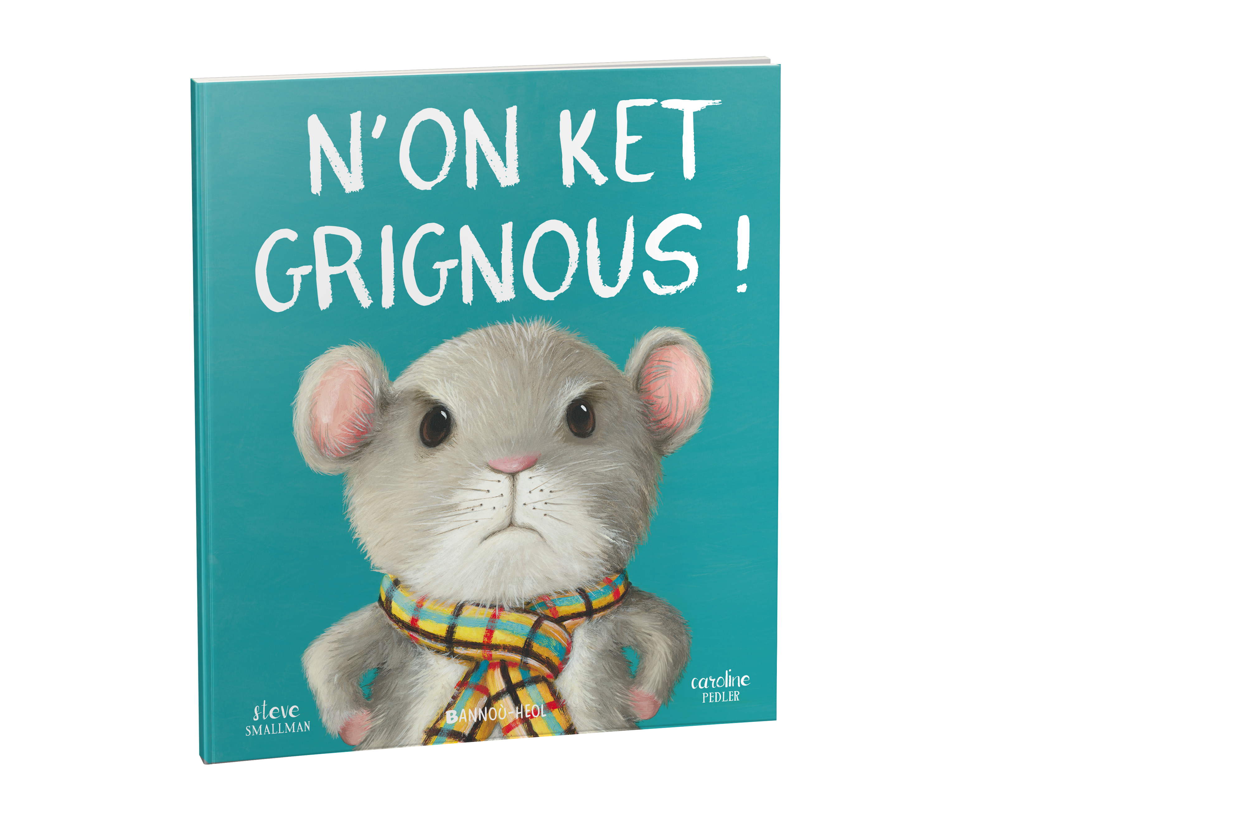 N'on ket grignous !