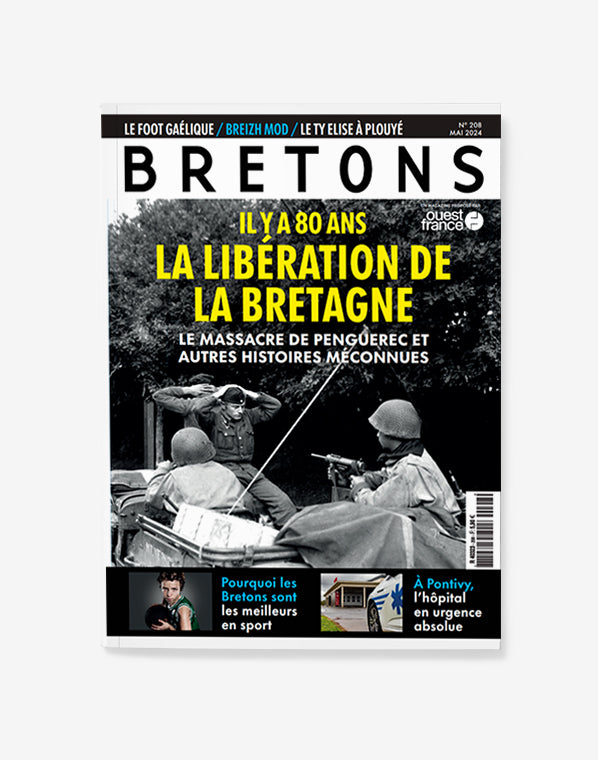 Magazine Bretons N°208 - Les histoires méconnues de la libération de la Bretagne