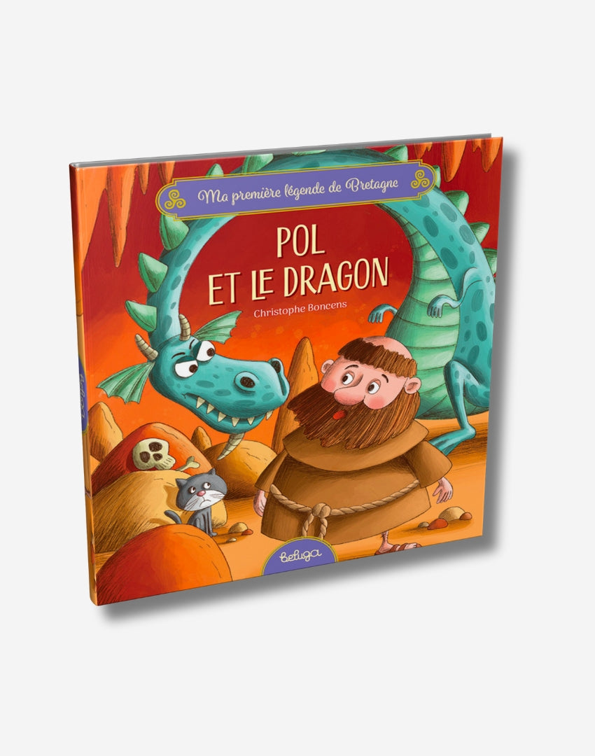 Pol et le dragon - Ma première légende de Bretagne