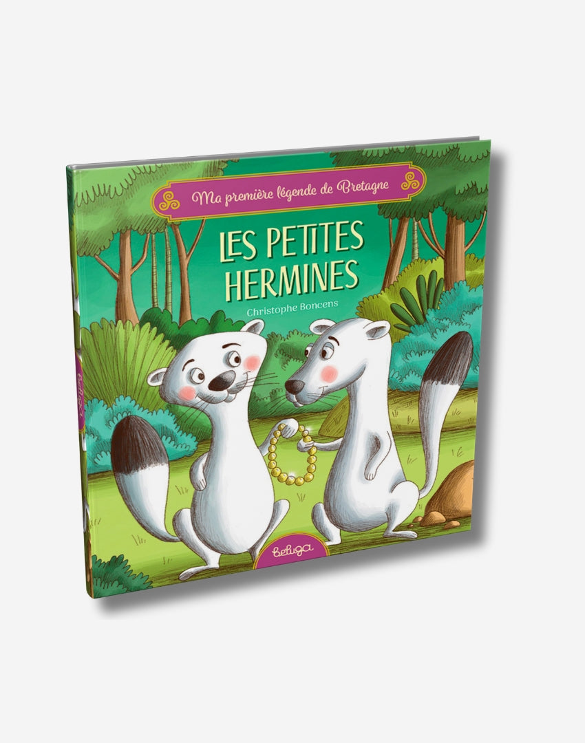 Les petites hermines - Ma première légende de Bretagne