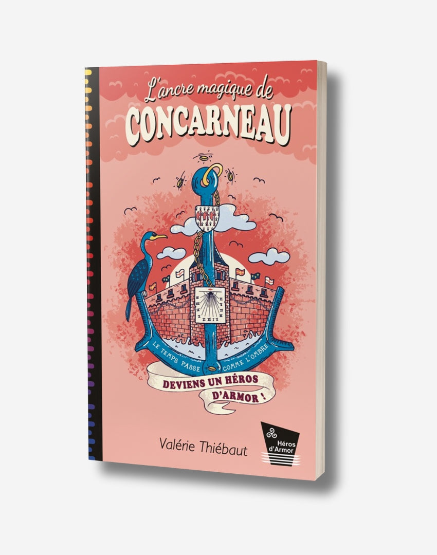 L'ancre magique de Concarneau - Deviens un Héros d'Armor - Tome 6