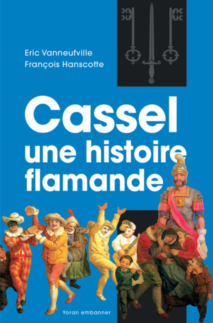Cassel - Une histoire flamande