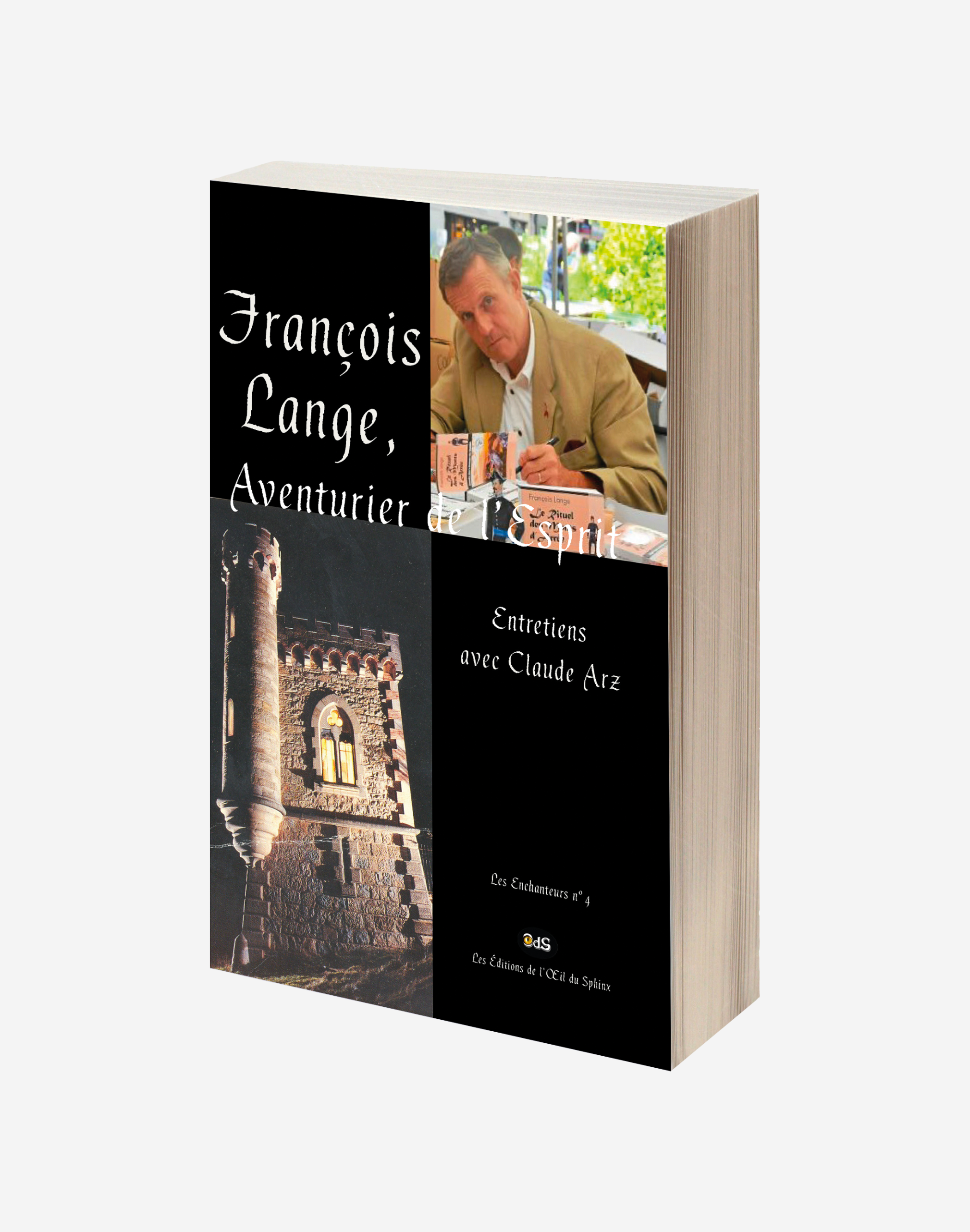 François Lange, aventurier de l'Esprit - entretiens avec Claude Arz
