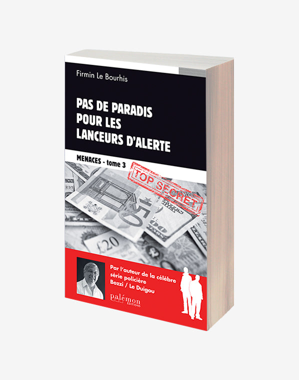 N°03 - Menaces - Pas de paradis pour les lanceurs d'alerte