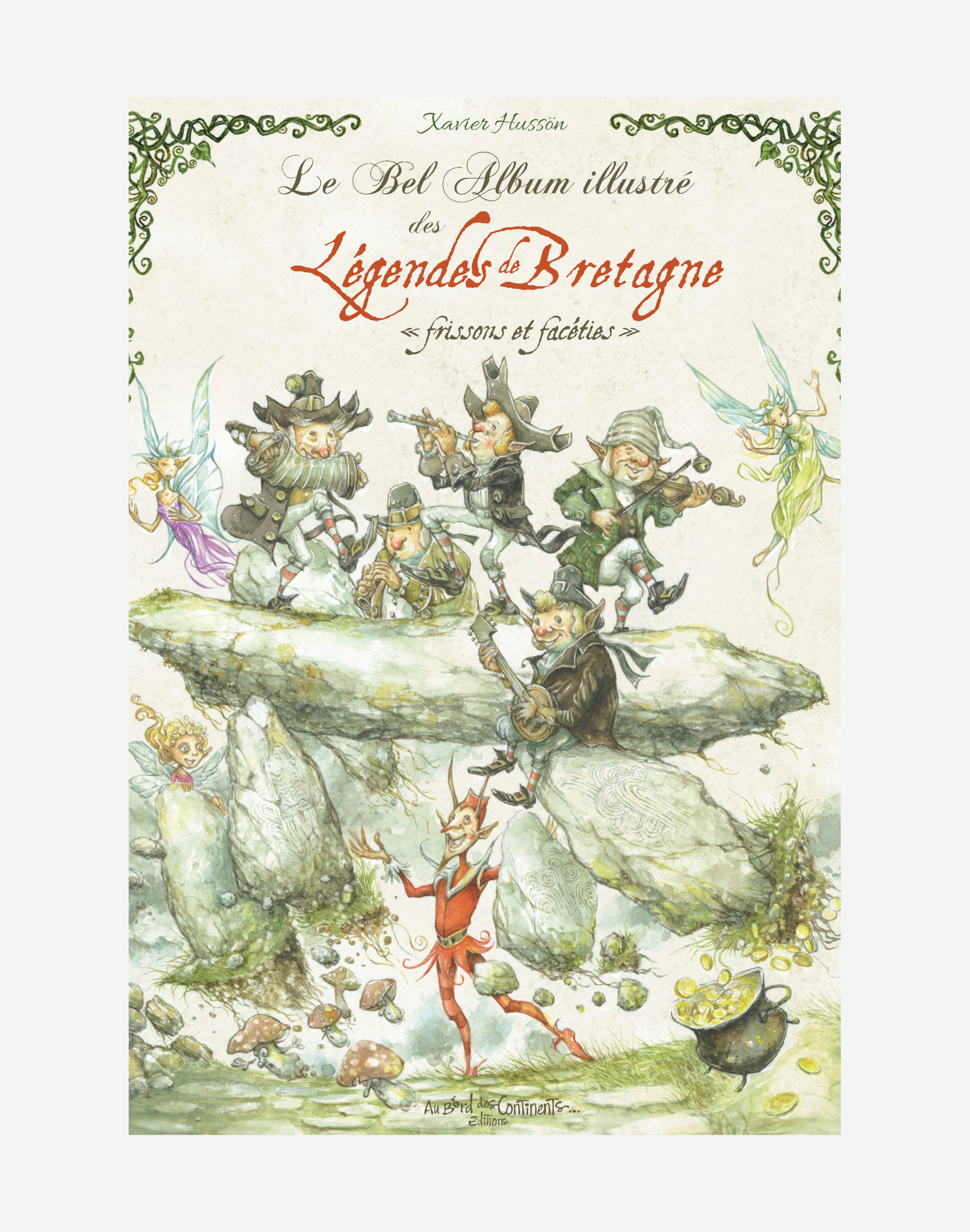 Le bel album illustré des légendes de Bretagne II : frissons et facéties