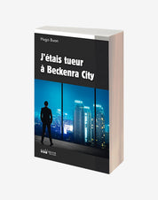 J'étais tueur à Beckenra City