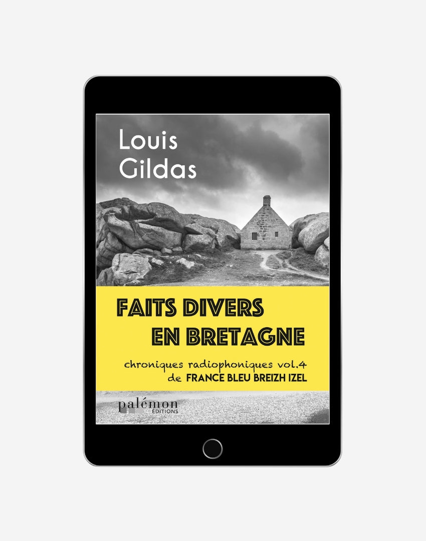 Faits divers en Bretagne - vol.4