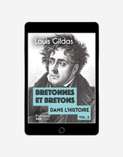 Bretonnes et Bretons dans l’Histoire - volume 2 - Louis Gildas