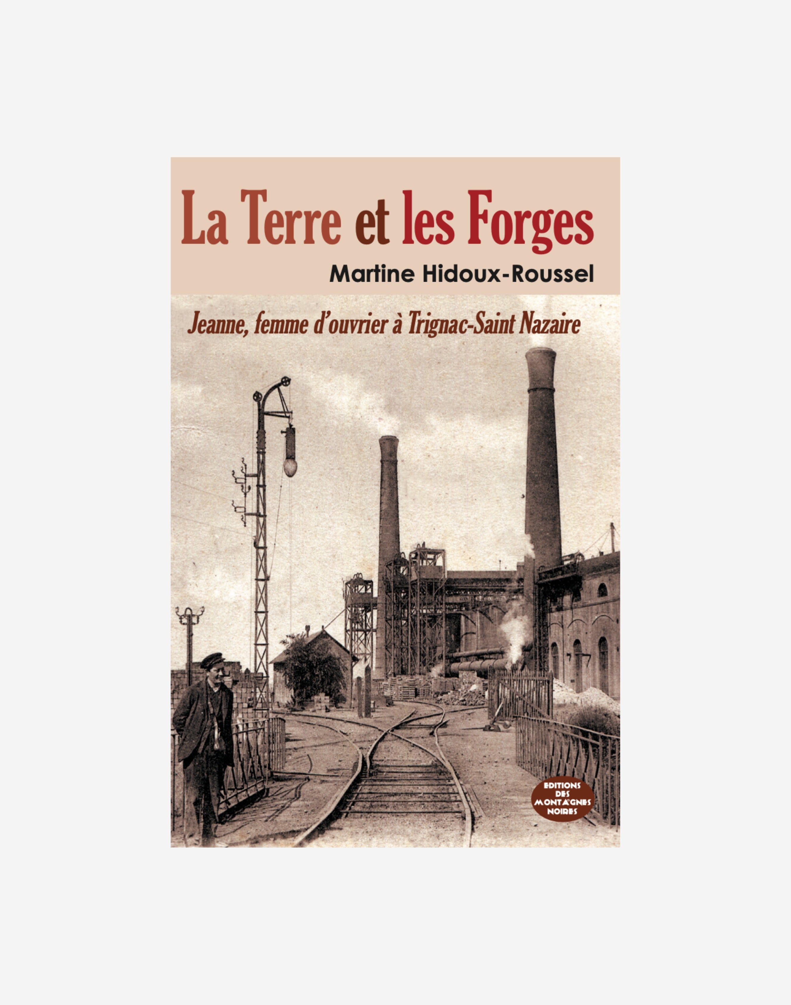 La Terre et les forges