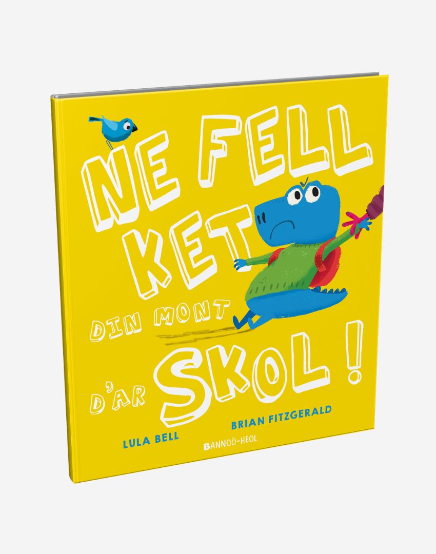 Ne fell ket din mont d’ar skol !