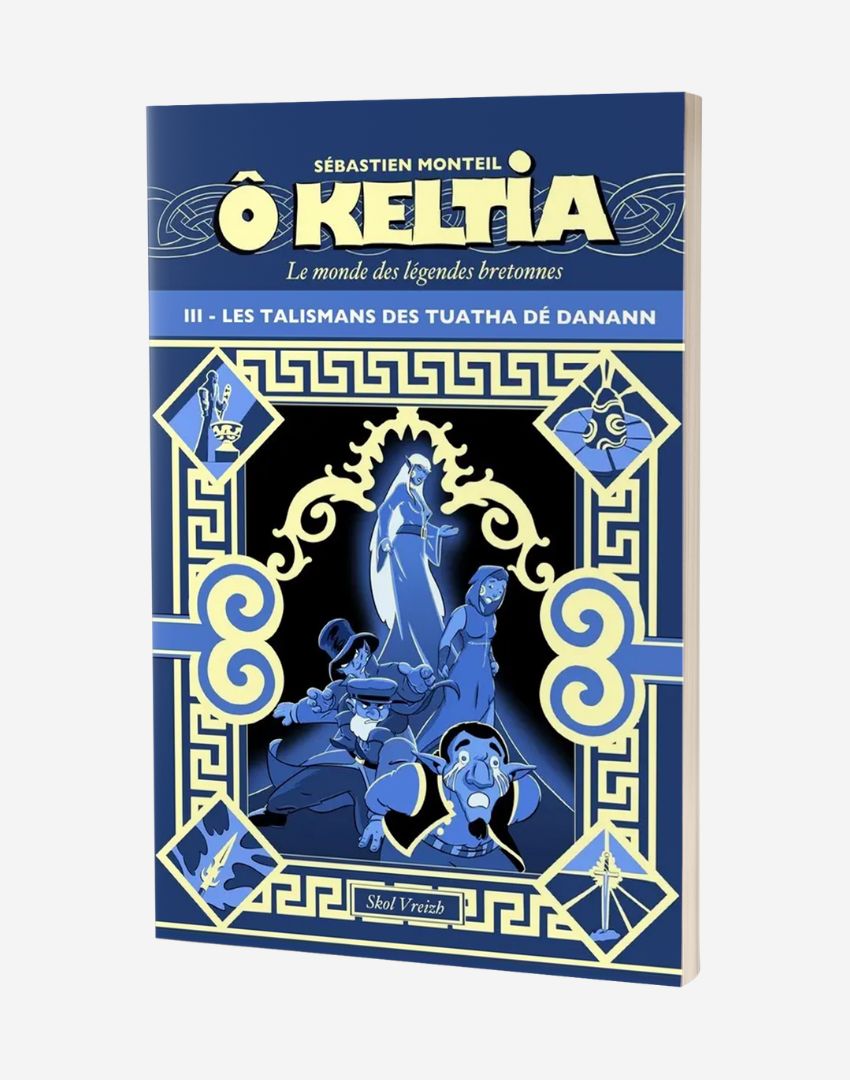 N°3. Ô Keltia - Les talismans des Tuatha Dé Danann