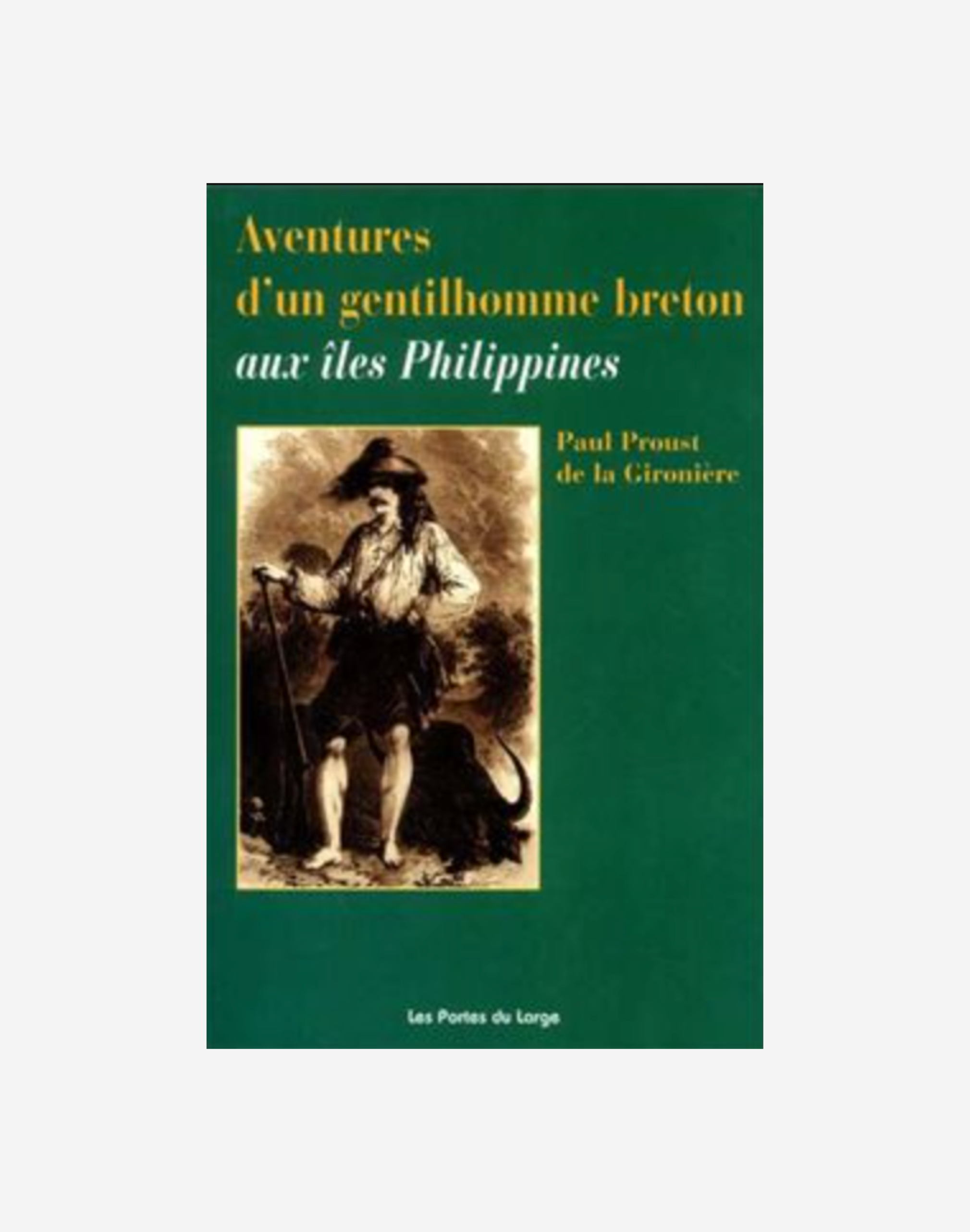 Aventures d’un gentilhomme breton aux îles Philippines