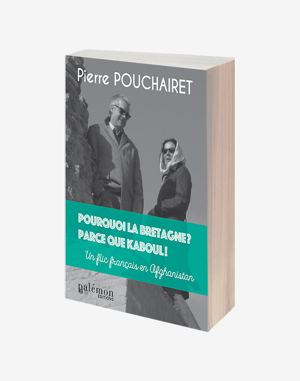 Couverture Pourquoi la Bretagne ? Parce que Kaboul !