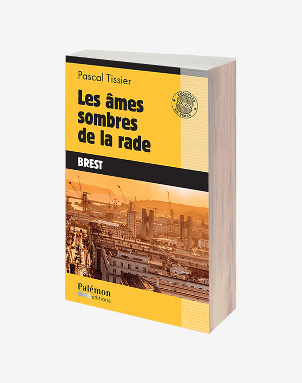 Les âmes sombres de la rade