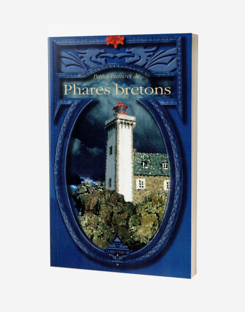 Petites histoires de… Phares bretons
