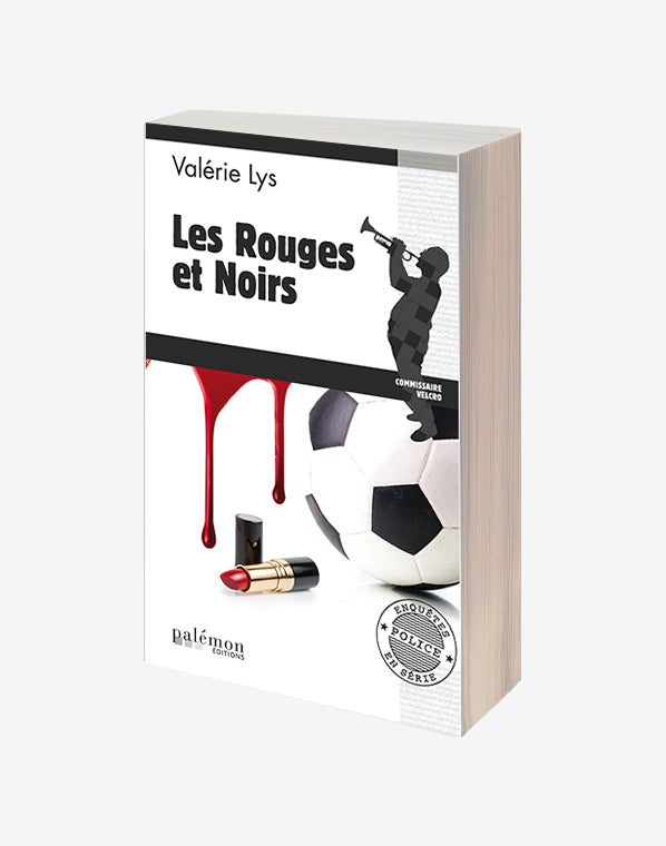 N°04 - Les Rouges et Noirs