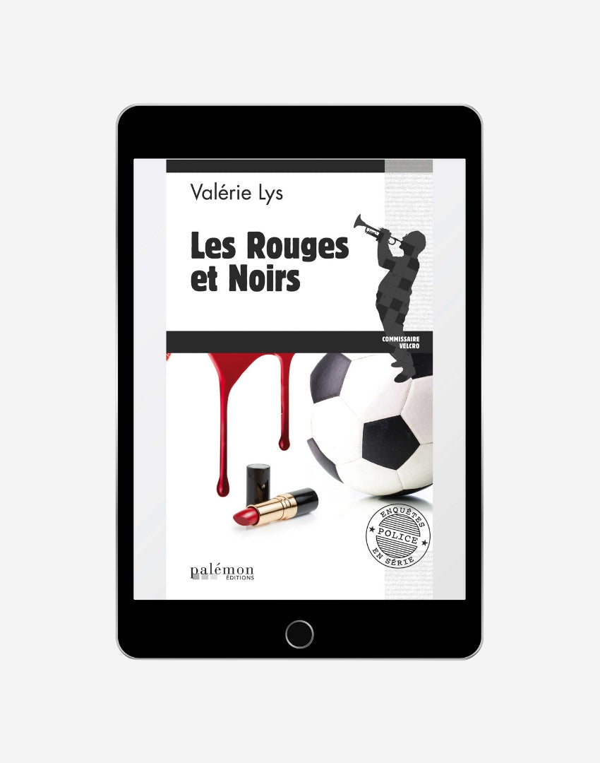 N°04 - Les Rouges et Noirs