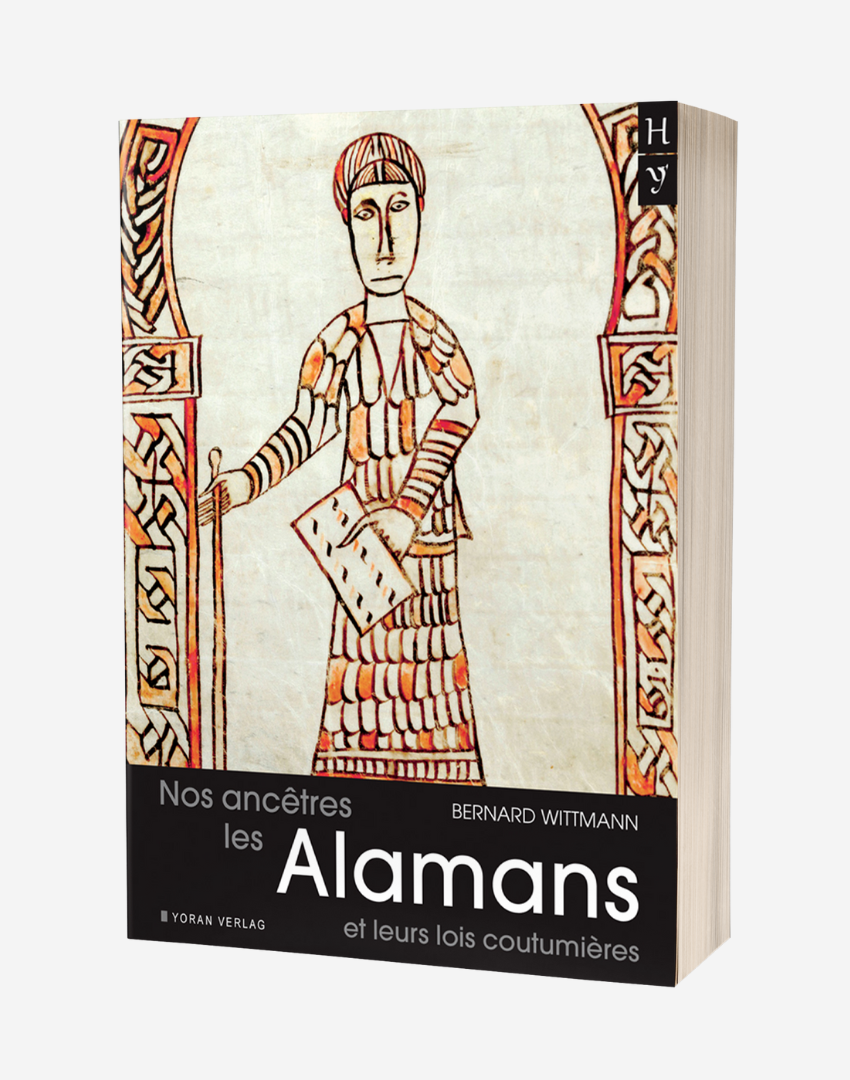 Nos ancêtres les Alamans et leurs lois coutumières