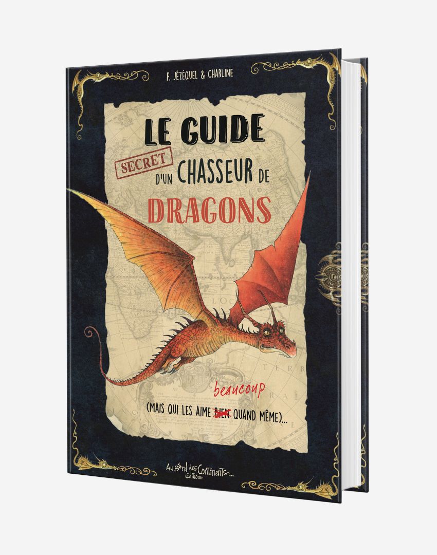 Le guide secret d'un chasseur de dragons