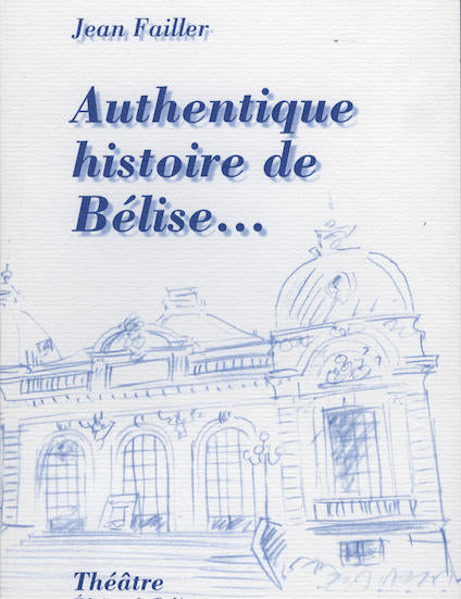 Authentique histoire de Bélise